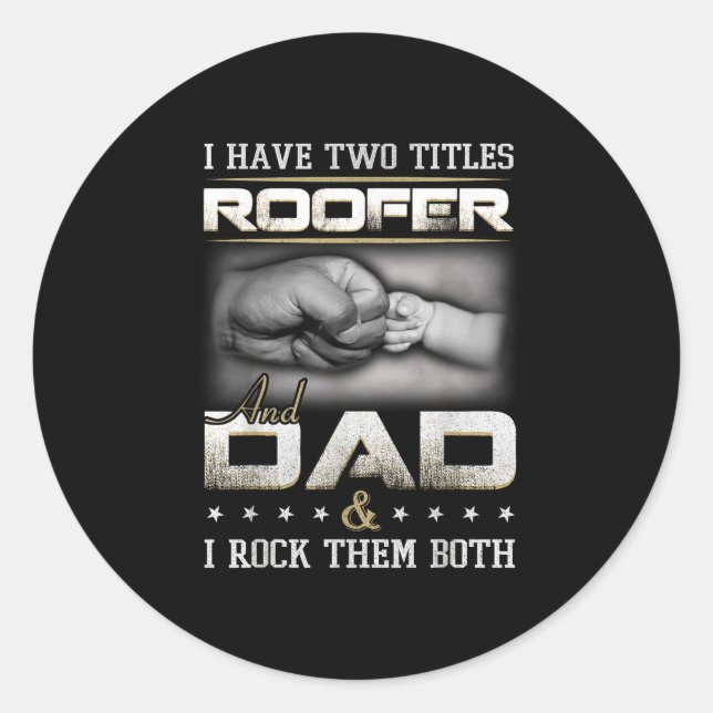 Adesivo Redondo Roofer Dad Quote Design Roofing Apparel  (Frente)