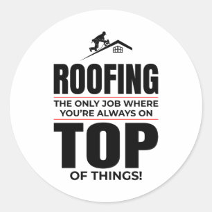 Adesivo Redondo Roofer Humor - Trabalho Sempre no Telhado Superior