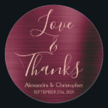 Adesivo Redondo Rosa Gold Foil Love & Obrigados<br><div class="desc">Roxo Borgonha - Cranberry Marsala e o Script de Tipografia Rosa Dourada Faux Faux Foil Metallic Elegant Love and Obrigados - Obrigado Por Favor Sticker que pode ser usado como um Selo de Envelope para um Outono ou Casamento outono. Este adesivo pode ser personalizado para incluir seu nome e data...</div>