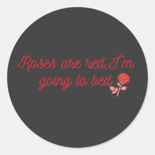 Adesivo Redondo Rosas São Vermelhas Estou Indo Dormir Citação Dive