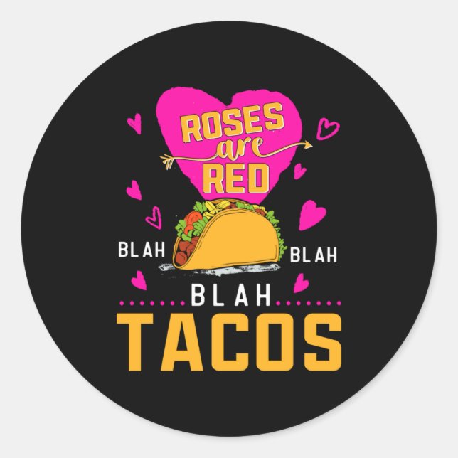 Adesivo Redondo Roses Are Red Blah Blah Blah Tacos Foodie Valentin (Frente)