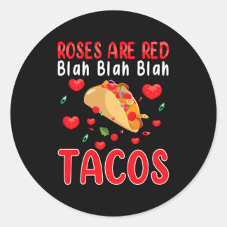 Adesivo Redondo Roses Are Red Blah Blah Blah Tacos Foodie Valentin