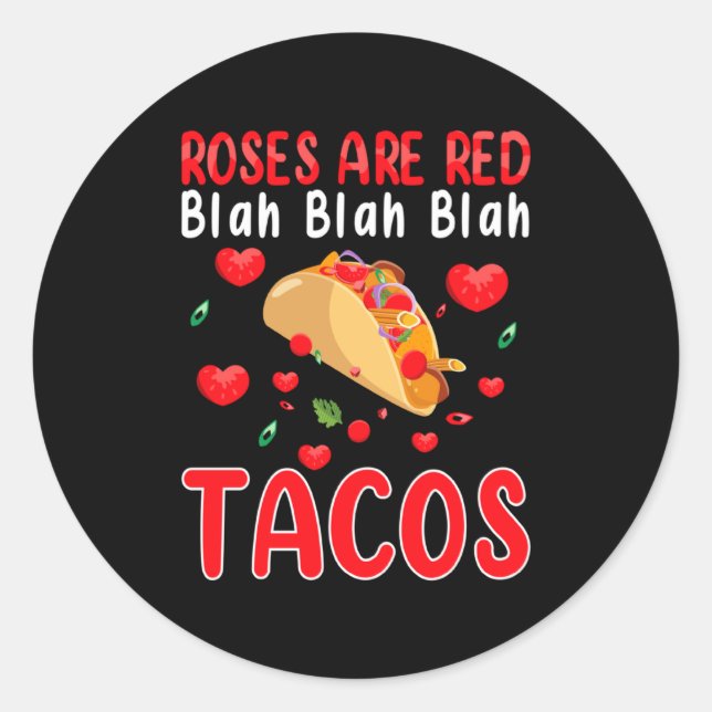 Adesivo Redondo Roses Are Red Blah Blah Blah Tacos Foodie Valentin (Frente)