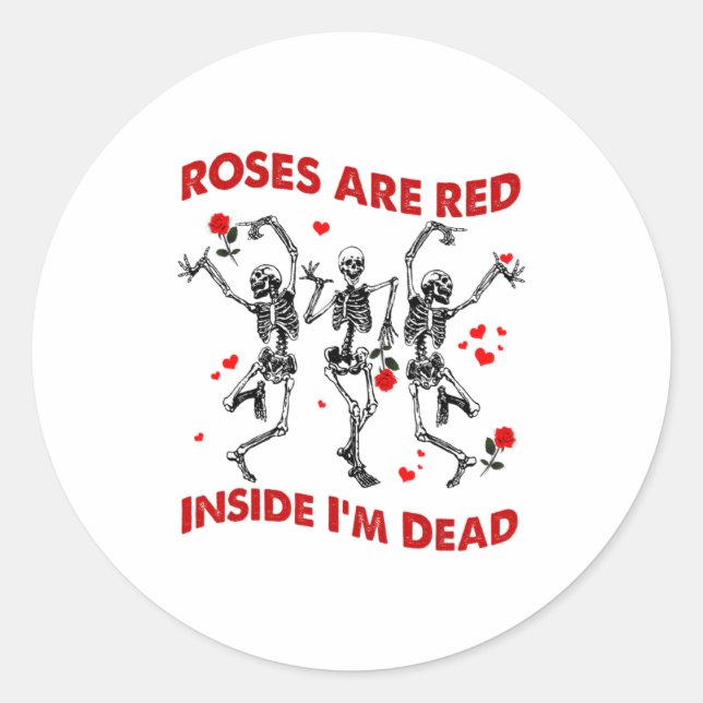Adesivo Redondo Roses Are Red Inside Im Dead Skeleton Valentines  (Frente)