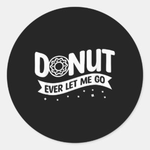 Adesivo Redondo Rosquinha Nunca Me Deixa Ir Casar Casamento Noiva 