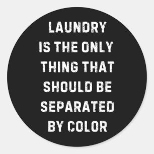 Adesivo Redondo Roupa é a única coisa separada História Negra