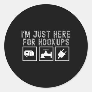 Adesivo Redondo Roupa engraçada de camping de RV Estou aqui apenas