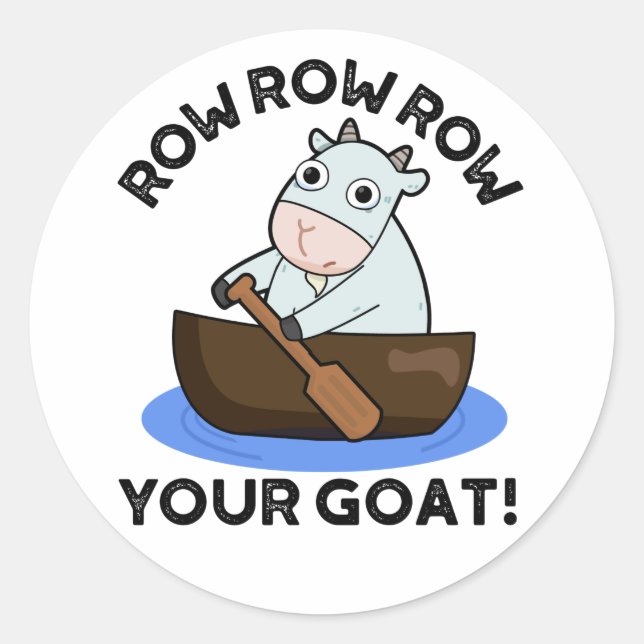 Adesivo Redondo Row Row Row Seu Goiô Engraçado Animal Pun (Frente)