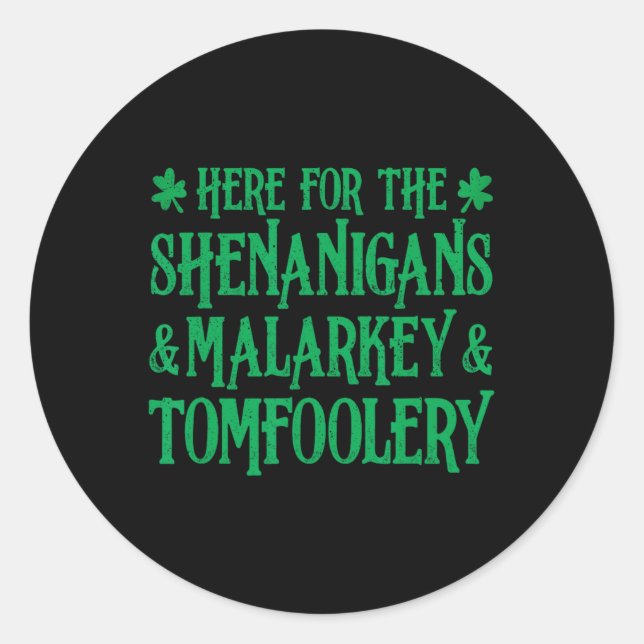 Adesivo Redondo Rua Patrick Aqui Para Shenanigans Malarkey E T (Frente)