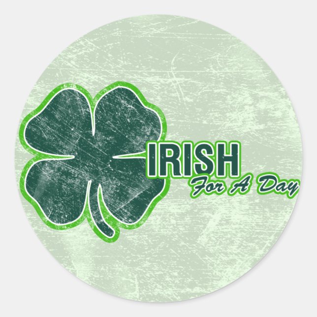 Adesivo Redondo Rua: Pats "Irish For A Day" Shamrock Grunge Sticke (Frente)