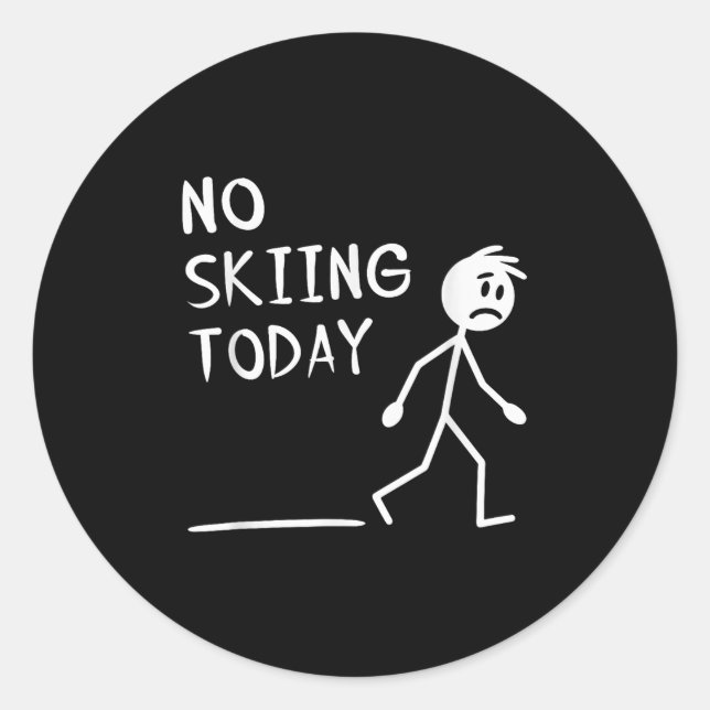 Adesivo Redondo Sad Stick Man No Skiing Today Fathers Day  (Frente)