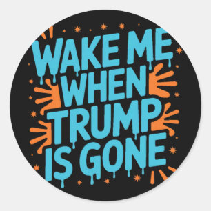 Adesivo Redondo Salpique-me Quando Trump Se For Graffiti Splatter