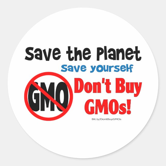 Adesivo Redondo Salvar o planeta, salvar: Não compre GMOs! (Frente)
