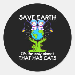 Adesivo Redondo Salvar Terra O Único Planeta Que Tem Gatos Diverti