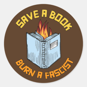 Adesivo Redondo Salvar um Livro Queimar um Fascista