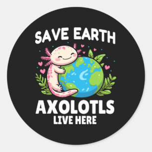 Adesivo Redondo Salve a Terra Axolotl Design - Engraçado Dia da Te