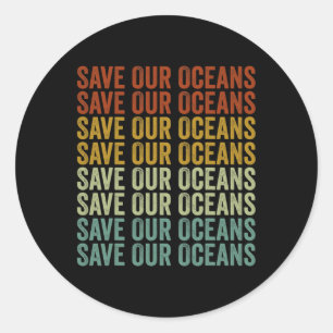 Adesivo Redondo Salve o Dia da Terra dos Nossos Oceanos de Mudança