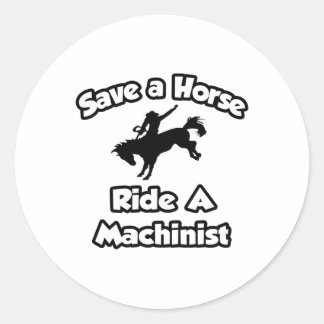 Adesivo Redondo Salve um Cavalo, Monta um Machinista
