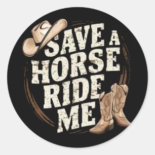 Adesivo Redondo Salve um Cavalo Monte em Mim Camisa engraçada Cowb