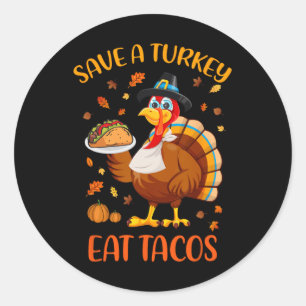 Adesivo Redondo Salve Uma Turquia Coma Tacos Engraçados Homens De