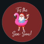 Adesivo Redondo Santa Claus Flamingo Float É O Sol Do Mar<br><div class="desc">Santa Claus Flamingo Flutuou Este É O Natal Do Sol No Mar Em Julho. Presente perfeito para seu pai, mãe, pai, homens, mulheres, amigos e familiares no Dia de Ação de Graças, Dia de Natal, Dia de as mães, Dia de os pais, 4 de julho de 1776 Dia Independente, Dia...</div>