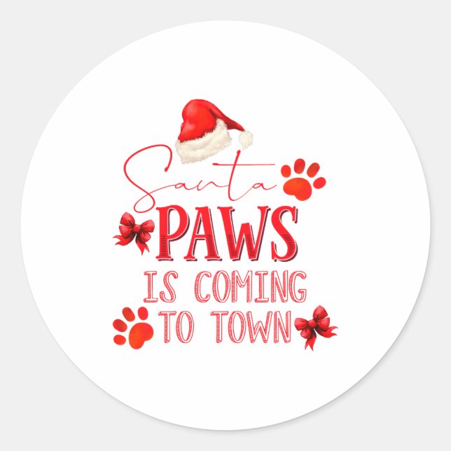 Adesivo Redondo Santa Paws Is Coming To Town Christmas Tygraphy  (Frente)