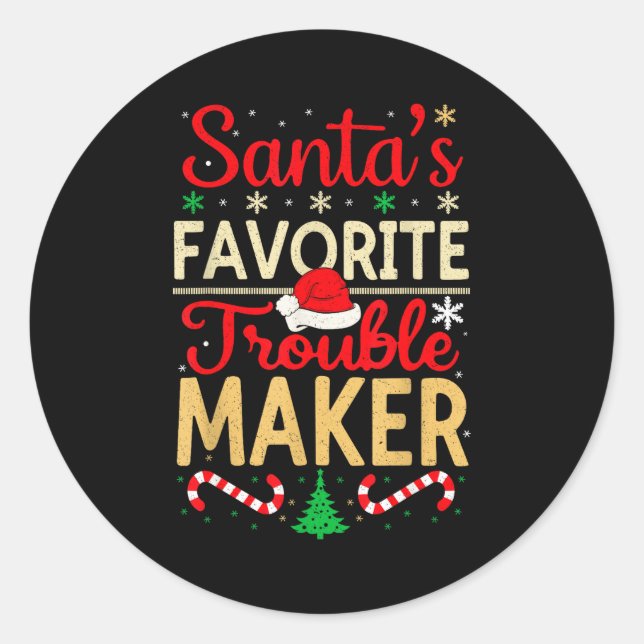 Adesivo Redondo Santa’s Favorite Trouble Maker Funny Christmas  (Frente)
