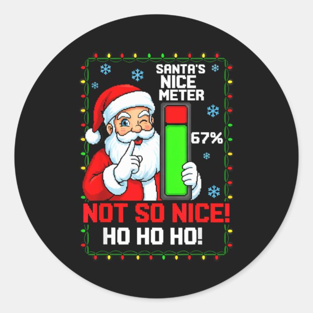 Adesivo Redondo Santa’s Nice Meter 67 Percent Funny Christmas Tee  (Frente)