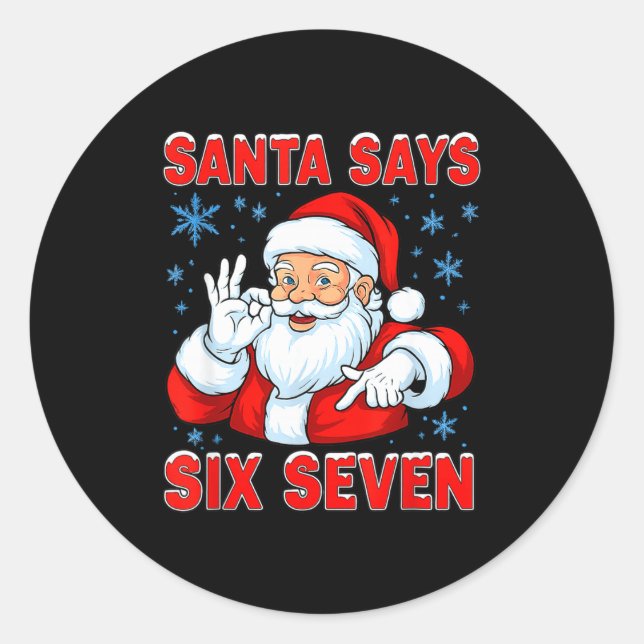 Adesivo Redondo Santa Says Six Seven Funny Gen Z Christmas Gag Bra (Frente)