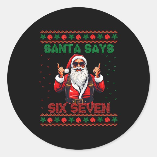 Adesivo Redondo Santa Says Six Seven Ugly Christmas Sweater 67 Mem (Frente)