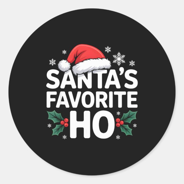 Adesivo Redondo Santa's Favorite Ho Tee Funny Christmas Graphic  (Frente)