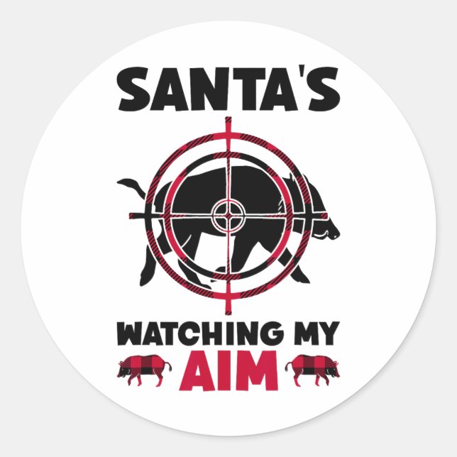 Adesivo Redondo Santa's Watching My Aim - Boar Hog Hunting  (Frente)