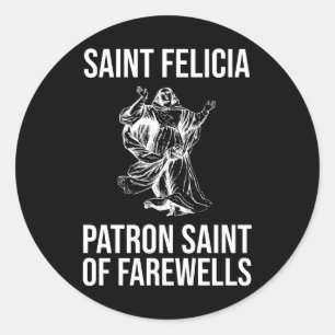 Adesivo Redondo Santo Felicia, Patron Santo de Farewells