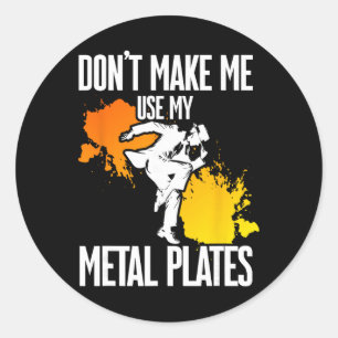 Adesivo Redondo Sapateado, Não Me Faça Usar Minhas Placas de Metal