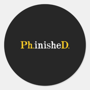 Adesivo Redondo Sarcasmo Inspiracional Fino Formando Phd