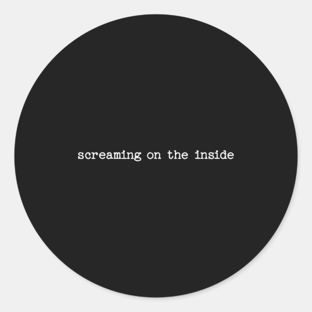 Adesivo Redondo Sarcastic Quote Work Saying Snarky Gift Screaming  (Frente)