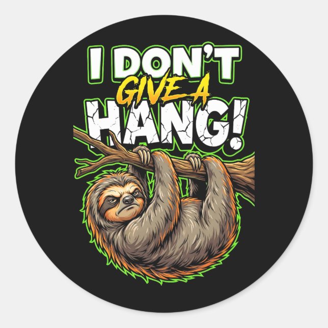 Adesivo Redondo Sarcastic Sloth I Don’t Give a Hang Funny Meme (Frente)