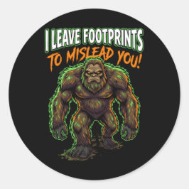 Adesivo Redondo Sasquatch Deixo Pegadas Humor Criptídeo Engraçado
