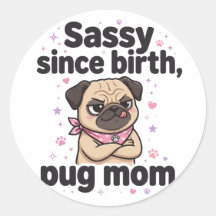 Sassuda Desde o Nascimento — Mãe de Pug