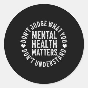 Adesivo Redondo Saúde Mental É Consciência Mental Tee Homens Com