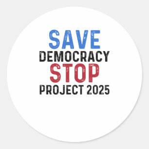 Adesivo Redondo Save Democracy Stop Project 2025 - Praia Presidenc
