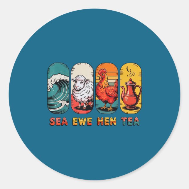 Adesivo Redondo Saying Tea Joke Quote Sea Ewe Hen (Frente)