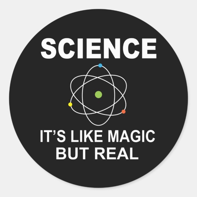 Adesivo Redondo Science Like Magic But Real (Frente)