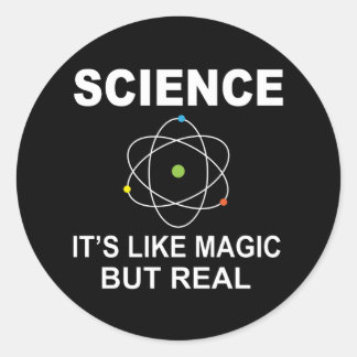 Adesivo Redondo Science Like Magic But Real