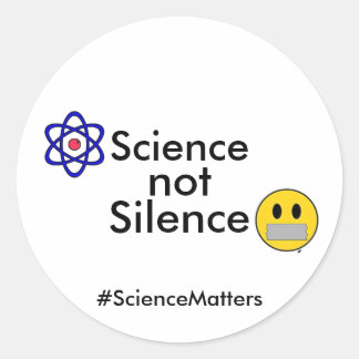 Adesivo Redondo Science Not Silence Sticker (hashtag personalizáve