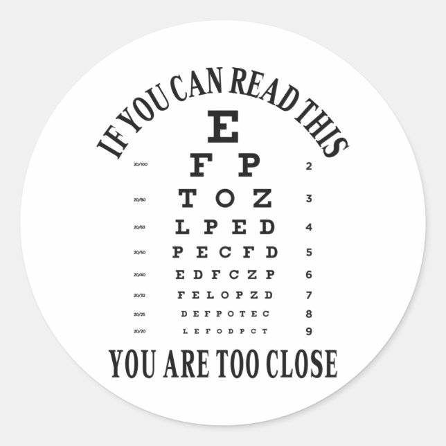 Adesivo Redondo Se conseguir ler isto, está muito perto (Frente)