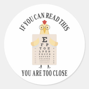 Adesivo Redondo Se conseguir ler isto, está muito perto