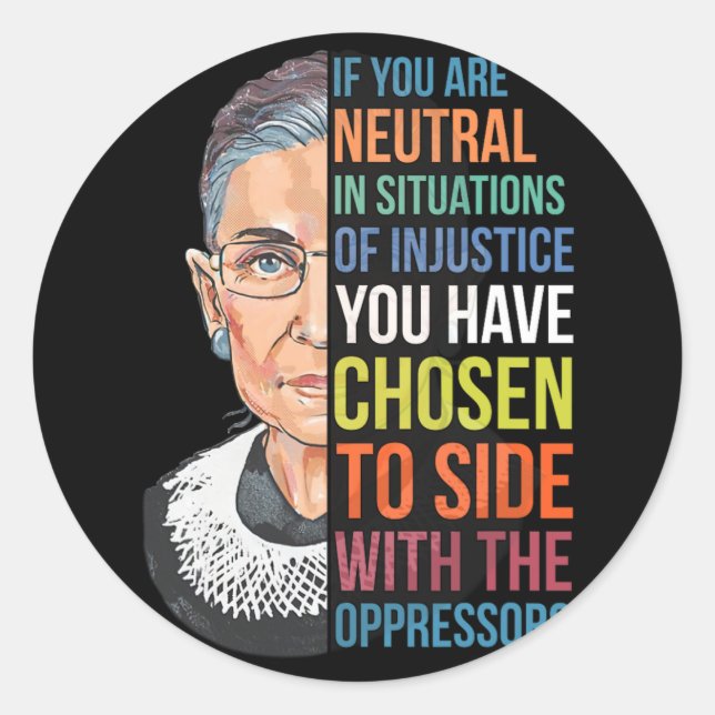 Adesivo Redondo Se É Neutro Em Situações De Injustiça (Frente)