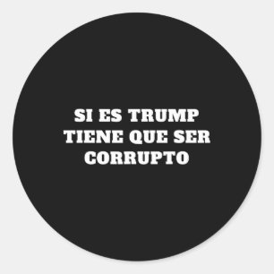 Adesivo Redondo Se É Trump Tem Que Ser Corrupto Aoc Citação