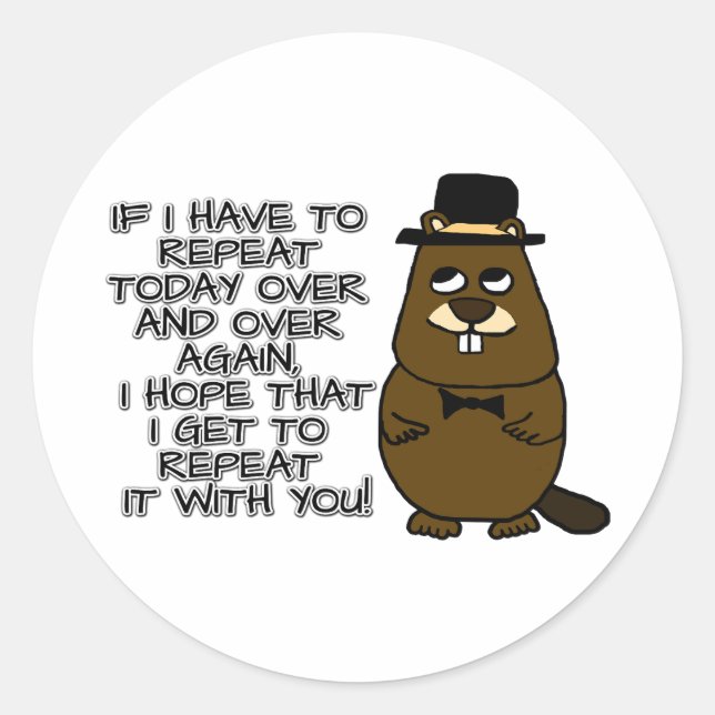 Adesivo Redondo Se eu tiver que repetir hoje várias vezes (Frente)